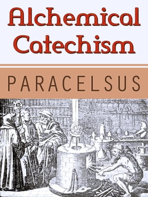 Alchemical Catechism