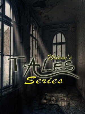 Wilson's Tales Series【電子書籍】[ Alexand