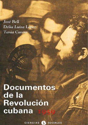 Documentos de la Revoluci?n Cubana 1959