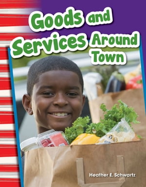 Goods and Services Around Town【電子書籍】[ Heather E. S ...