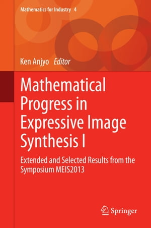 Mathematical Progress in Expressive Image Synthesis I