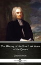 ŷKoboŻҽҥȥ㤨The History of the Four Last Years of the Queen by Jonathan Swift - Delphi Classics (IllustratedŻҽҡ[ Jonathan Swift ]פβǤʤ128ߤˤʤޤ