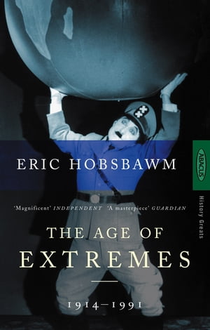 The Age Of Extremes 1914-1991