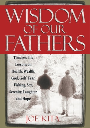 Wisdom of Our Fathers