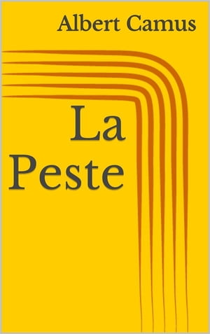 La Peste【電子書籍】 Albert Camus