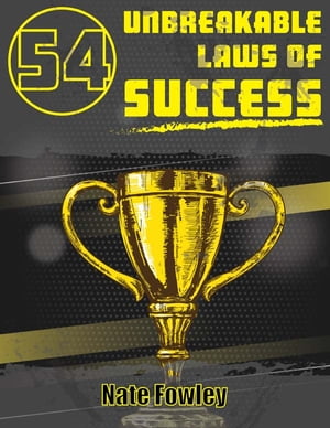 54 Unbreakable Laws Of Success