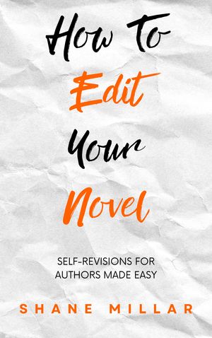 How to Edit Your Novel