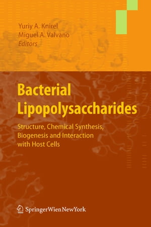 ŷKoboŻҽҥȥ㤨Bacterial Lipopolysaccharides Structure, Chemical Synthesis, Biogenesis and Interaction with Host CellsŻҽҡۡפβǤʤ18,231ߤˤʤޤ