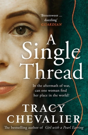 A Single Thread【電子書籍】[ Tracy Chevalier ]