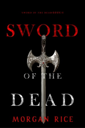 Sword of the Dead (Sword of the DeadーBook One)