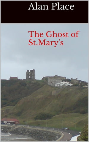 The Ghost of St.Mary's