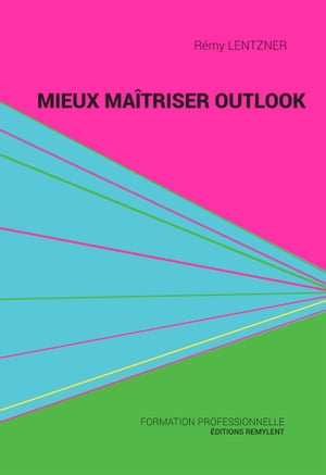 Mieux maîtriser Outlook