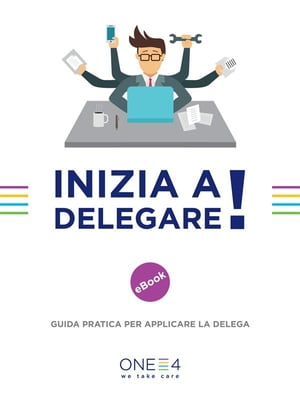 Inizia a delegare!