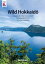 Wild Hokkaido: A Guidebook to the National Parks and other Wild Places of Eastern Hokkaido