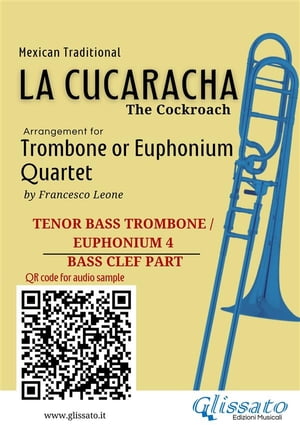 Trombone/Euphonium 4 part of "La Cucaracha" for Quartet