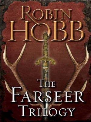 The Farseer Trilogy 3-Book Bundle Assassin's Apprentice, Royal Assassin, Assassin's Quest【電子書籍】[ Robin Hobb ]