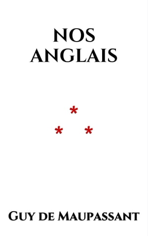 ŷKoboŻҽҥȥ㤨Nos AnglaisŻҽҡ[ Guy de Maupassant ]פβǤʤ88ߤˤʤޤ