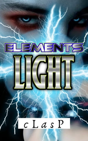 Elements 2: Light【電子書籍】[ cLasP ]