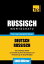 Deutsch-Russischer Wortschatz für das Selbststudium - 3000 Wörter