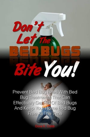 Don’t Let The Bed Bugs Bite You!