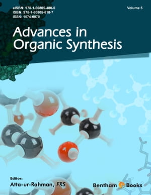Advances in Organic Synthesis (Volume 5)Żҽҡ[ Atta-ur-Rahman ]