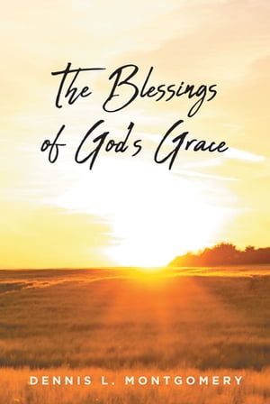 The Blessings of God's Grace