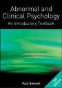 Abnormal And Clinical Psychology: An Introductory Textbook【電子書籍】 Paul Bennett