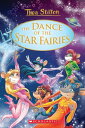 The Dance of the Star Fairies (Thea Stilton: Special Edition 8)【電子書籍】 Thea Stilton