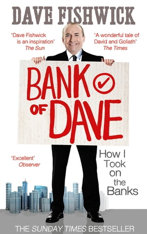 Bank of Dave How I Took On the Banks