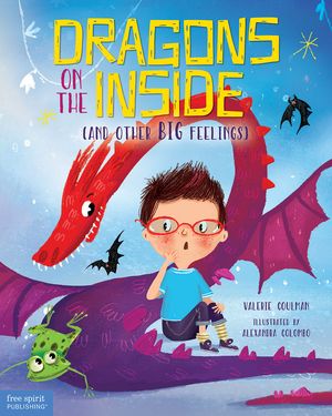 Dragons on the Inside (And Other Big Feelings)Żҽҡ[ Valerie Coulman ]