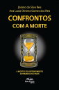 Confrontos com a Morte a morte e seu entendimento do mundo dos vivos