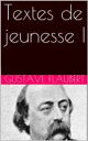 Textes de jeunesse I