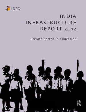 India Infrastructure Report 2012