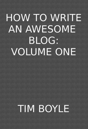 How to Write an Awesome Blog