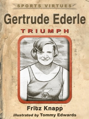 Gertrude Ederle: Triumph