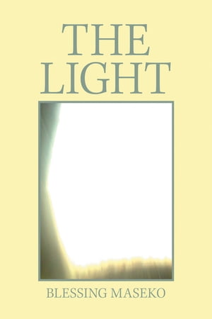 The Light【電子書籍】[ Blessing Maseko ]