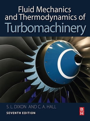 Fluid Mechanics and Thermodynamics of Turbomachinery