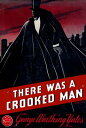 There was a Crooked Man【電子書籍】 George Worthing Yates