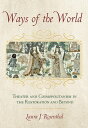 Ways of the World Theater and Cosmopolitanism in the Restoration and Beyond【電子書籍...