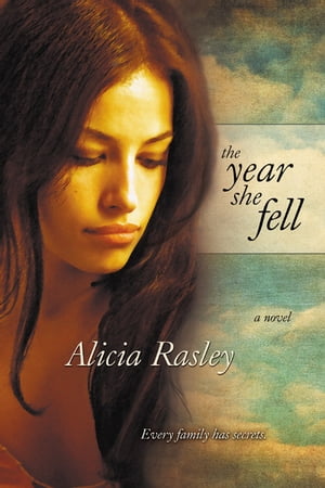 The Year She Fell【電子書籍】[ Alicia Rasley ]