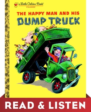 ŷKoboŻҽҥȥ㤨The Happy Man and His Dump Truck: Read & Listen EditionŻҽҡ[ Miryam ]פβǤʤ759ߤˤʤޤ