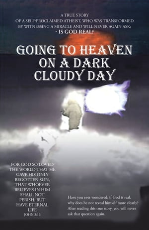 Going to Heaven on a Dark Cloudy Day【電子書籍】 Edmundo Barreto