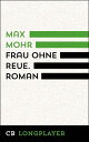 Frau ohne Reue【電子書籍】[ Max Mohr ]