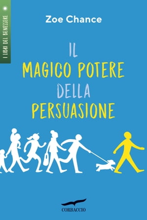 Il magico potere della persuasione