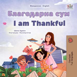 ŷKoboŻҽҥȥ㤨֧ݧѧԧէѧߧ  I am Thankful Macedonian English Bilingual CollectionŻҽҡ[ Shelley Admont ]פβǤʤ1,100ߤˤʤޤ
