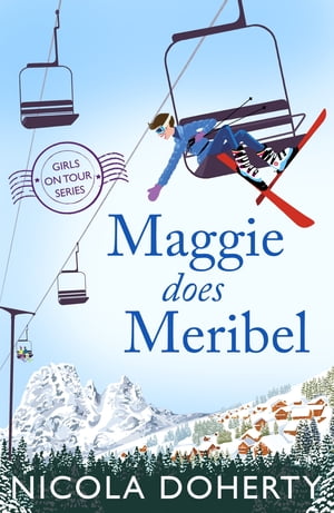 ŷKoboŻҽҥȥ㤨Maggie Does Meribel (Girls On Tour BOOK 3 The perfect rom-com for your holiday reading this summerŻҽҡ[ Nicola Doherty ]פβǤʤ292ߤˤʤޤ