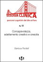 Consapevolezza, adattamento creativo e crescita Per una sociologia clinica dell’innovazione, del cambiamento migliorativo e del well-being