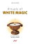 Rituals of white magic