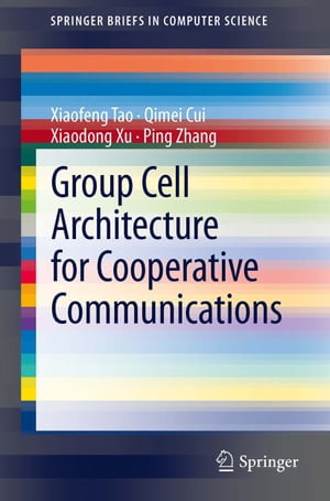 Group Cell Architecture for Cooperative Communications