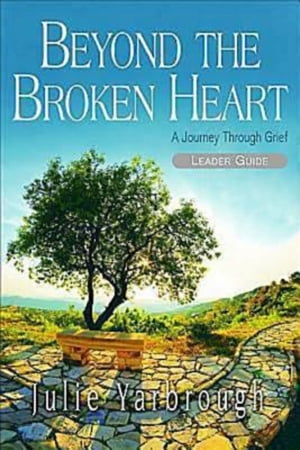 Beyond the Broken Heart: Leader Guide